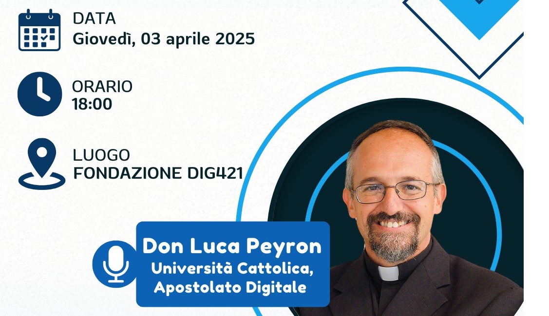 Don Luca Peyron alla Fondazione DIG421: giovedì 3 aprile si parlerà di intelligenza artificiale Don Luca Peyron alla Fondazione DIG421: giovedì 3 aprile si parlerà di intelligenza artificiale