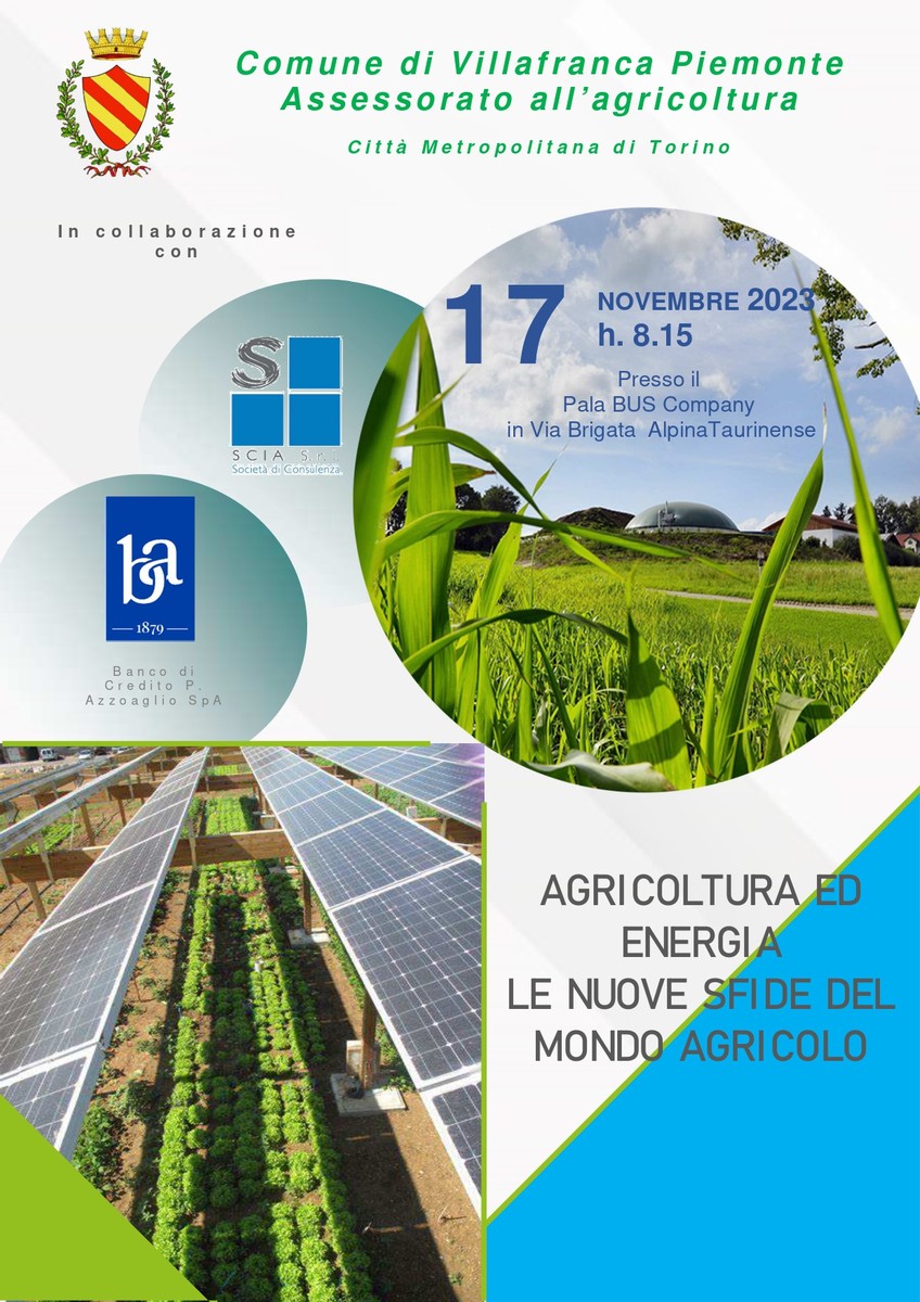 A Villafranca Piemonte (To) si parla di ‘Agricoltura ed energia. Le nuove sfide del mondo agricolo’ A Villafranca Piemonte (To) si parla di ‘Agricoltura ed energia. Le nuove sfide del mondo agricolo’