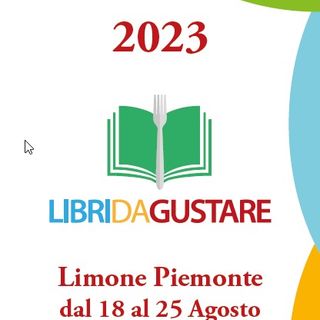 Torna Libri da Gustare a Limone Piemonte dal 18 al 25 Agosto