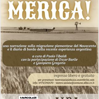 Alba: lo spettacolo “Merica!” mercoledì 23 luglio ore 21.00, sul palco dell’arena “Guido Sacerdote” Alba: lo spettacolo “Merica!” mercoledì 23 luglio ore 21.00, sul palco dell’arena “Guido Sacerdote”
