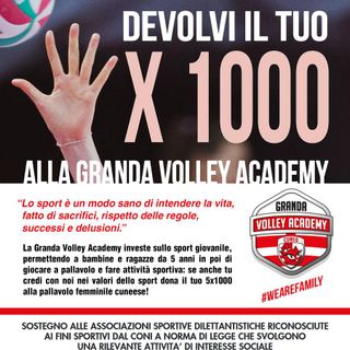 Un piccolo gesto che vale tanto: il 5x1000 per far crescere i sogni della Granda Volley Academy