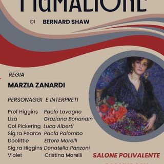 Moretta, la compagnia &quot;Pensieri e Parole&quot; porta in scena la rappresentazione del &quot;Pigmalione&quot;