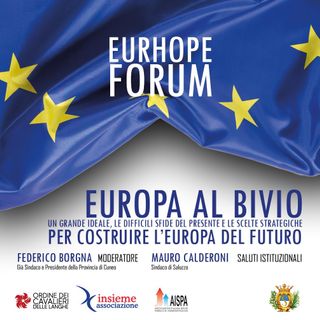 'Europa al bivio': a Saluzzo il punto sulla situazione internazionale con rappresentanti europei