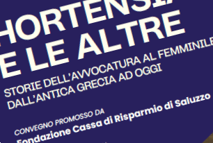 Il 22 novembre il convegno “Hortensia e le altre” al Monastero della Stella di Saluzzo Il 22 novembre il convegno “Hortensia e le altre” al Monastero della Stella di Saluzzo