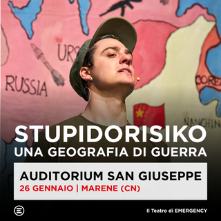 A Marene va in scena lo spettacolo "Stupidorisiko, una geografia di guerra"