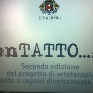 A Bra arriva la seconda edizione del progetto "ConTATTO": in mostra le opere degli studenti diversamente abili delle scuole superiori