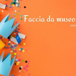 "Faccia da museo sarai tu!": al Museo Diocesano il laboratorio di Carnevale