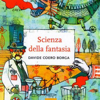 Barge: presentazione del volume "Scienza della fantasia" di Davide Coero Borga