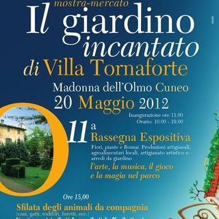 Domenica 20 maggio torna “Il Giardino Incantato di Villa Tornaforte”