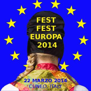 Cuneo: “Fest Fest Europa 2014”, il Festival delle Feste europee