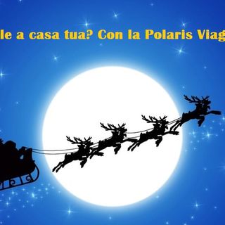 La Polaris Viaggi porta a casa i doni di Babbo Natale