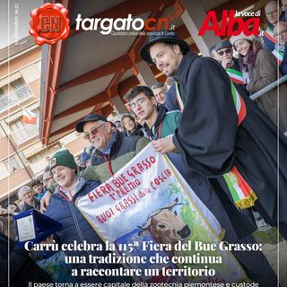 Carrù celebra la 115ª Fiera del Bue Grasso: una tradizione che continua a raccontare un territorio