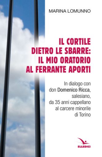 Il carcere e chi lo vive: si presenta a Bra “Il cortile dietro le sbarre” Il carcere e chi lo vive: si presenta a Bra “Il cortile dietro le sbarre”