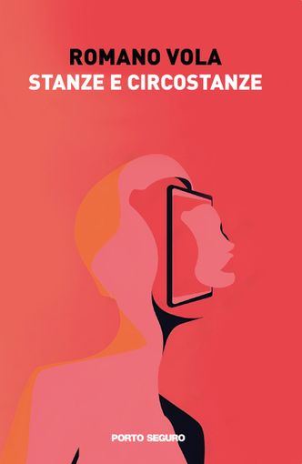 Stanze e Circostanze è l’ultimo libro pubblicato da Romano Vola.