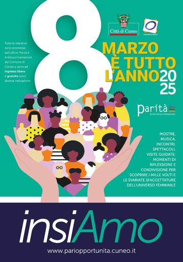 InsiAmo: al via la rassegna del Comune di Cuneo "8 marzo è tutto l'anno" InsiAmo: al via la rassegna del Comune di Cuneo "8 marzo è tutto l'anno"