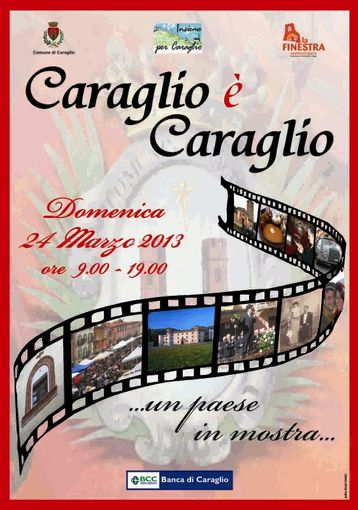 Caraglio è Caraglio, un paese in mostra... Caraglio è Caraglio, un paese in mostra...
