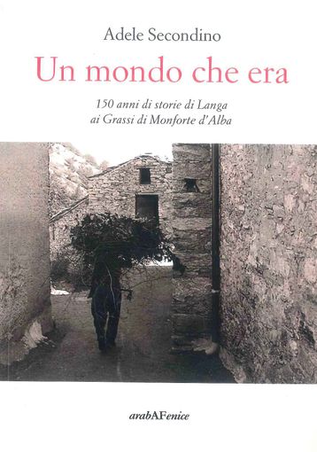 "Un mondo che era" di Adele Secondino