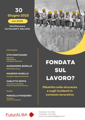 Il 30 giugno si parlerà di sicurezza sul lavoro nella sala Diocesana di Alba Il 30 giugno si parlerà di sicurezza sul lavoro nella sala Diocesana di Alba