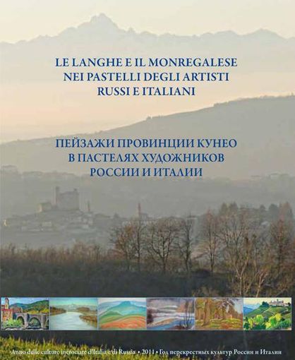 Mondovì: presentazione del catalogo del plein-air “Le Langhe e il Monregalese nei pastelli dei pittori russi e italiani”