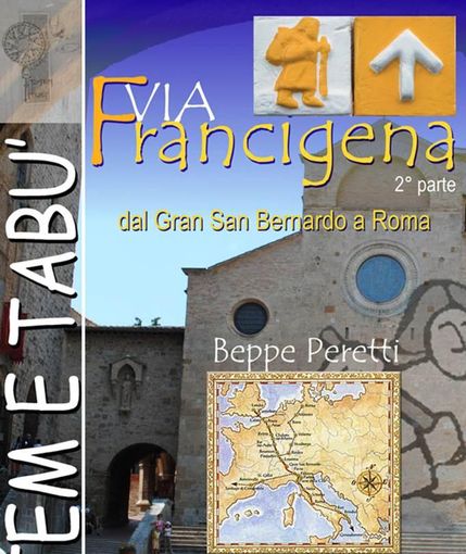 Boves, appuntamento con "La via Francigena, seconda parte: dal Gran San Bernardo a Roma"