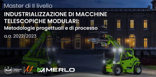 Master Merlo-Politecnico: una grande opportunità per giovani ingegneri Master Merlo-Politecnico: una grande opportunità per giovani ingegneri
