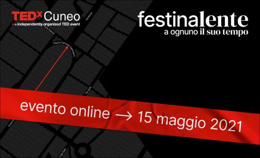 Festina Lente, A ognuno il suo tempo:il primo evento TEDxCuneo