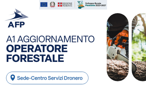 Al via il corso A1 – Aggiornamento Operatore Forestale di AFP Dronero