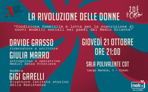 “Zoè in città” a Cuneo, non solo d'estate: la rassegna propone un incontro di approfondimento e riflessione sul tema della “Donna in Medio Oriente” “Zoè in città” a Cuneo, non solo d'estate: la rassegna propone un incontro di approfondimento e riflessione sul tema della “Donna in Medio Oriente”