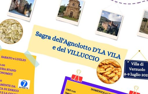 Sabato 8 e domenica 9 luglio tutti alla Sagra dell'Agnolotto d’la Vila e del Villuccio