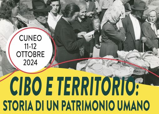L'evento "Cibo e territorio: storia di un patrimonio umano" arriva a Cuneo L'evento "Cibo e territorio: storia di un patrimonio umano" arriva a Cuneo