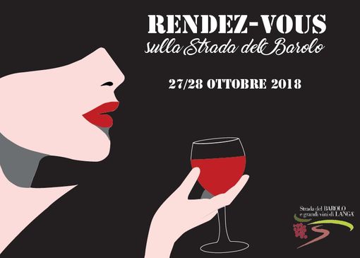 Sabato 27 e domenica 28 ottobre 2018 rendez-vous sulla Strada del Barolo Sabato 27 e domenica 28 ottobre 2018 rendez-vous sulla Strada del Barolo