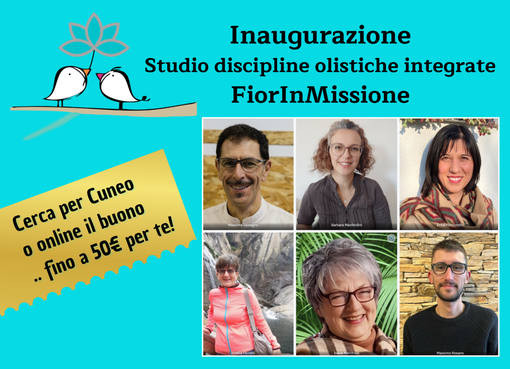 “Risolviamo insieme”: a Cuneo l'inaugurazione del nuovo centro di discipline olistiche integrate FiorInMissione “Risolviamo insieme”: a Cuneo l'inaugurazione del nuovo centro di discipline olistiche integrate FiorInMissione