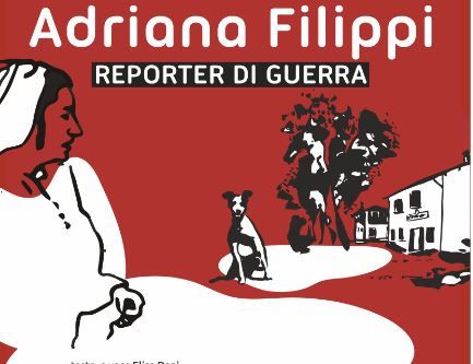 A Borgo San Dalmazzo lo spettacolo teatrale &quot;Adriana Filippi reporter di guerra&quot;