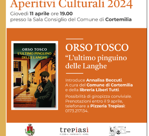 Aperitivi Culturali 2024, a Cortemilia la presentazione del libro "L'ultimo pinguino delle Langhe" di Orso Tosco