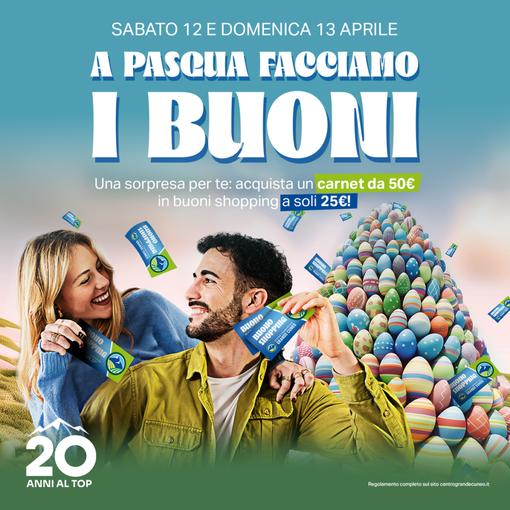 Al Centro Commerciale Grande Cuneo la Pasqua arriva prima