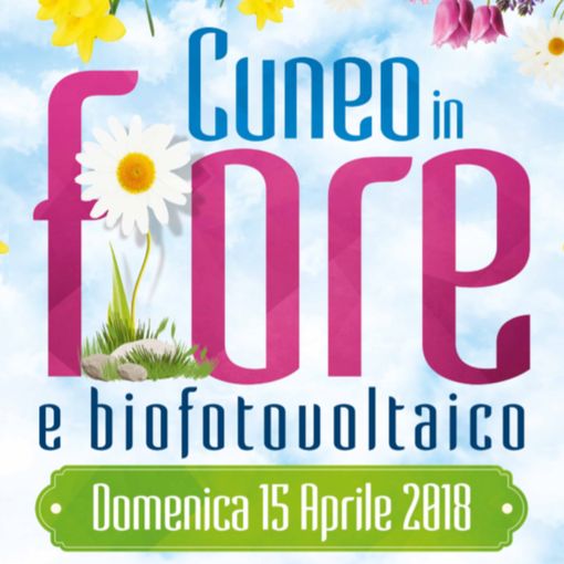 Cuneo in fiore e biofotovoltaico 2018 domenica 15 aprile