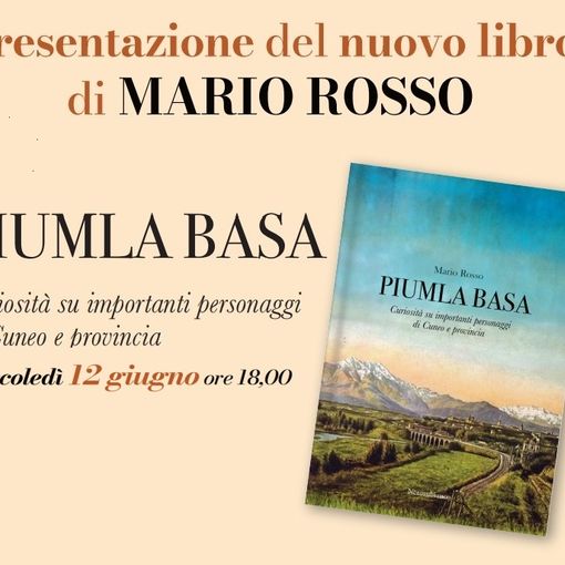 L'avvocato Mario Rosso presenta il suo libro &quot;PIUMLA BASA&quot;
