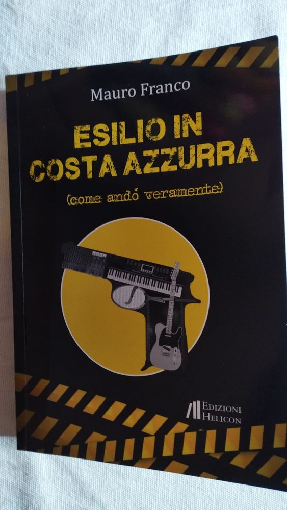 Esilio in Costa Azzurra. Come andò veramente: un romanzo omaggio ai Rolling Stones