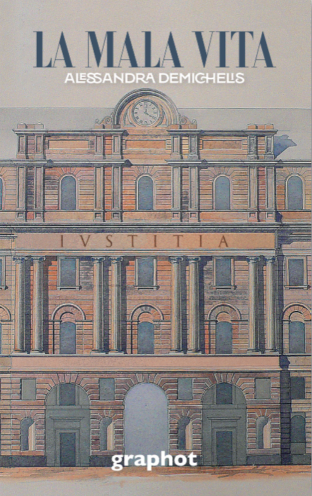 “La mala vita”: al museo Casa Galimberti di Cuneo si presenta il libro di  Alessandra Demichelis