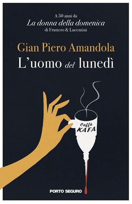 Il libro "l'uomo del lunedì" di Gian Piero Amandola Il libro "l'uomo del lunedì" di Gian Piero Amandola