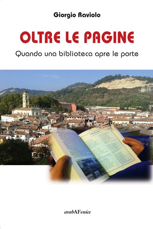 E' in libreria il libro "Oltre le pagine Quando una biblioteca apre le porte" di Giorgio Raviolo, già assessore alla Cultura del Comune di Ceva