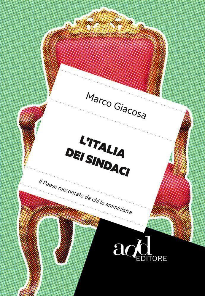 Alba, si presenta il libro “L'Italia dei sindaci, il Paese raccontato da chi lo amministra”