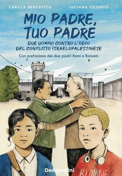 "Mio padre, tuo padre. Due uomini contro l'odio del conflitto israelo-palestinese": a Mondovì la presentazione del libro di Carola Benedetto e Luciana Ciliento