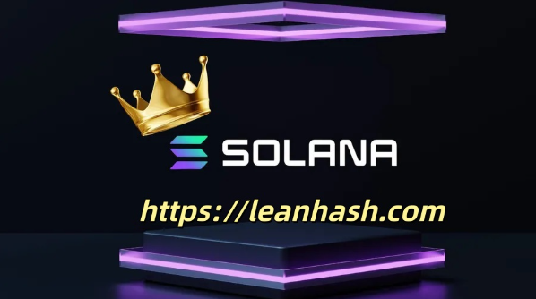 Lean Hash ha lanciato il contratto SOL, consentendo ai titolari di SOL di estrarre fino a 60 SOL al giorno.