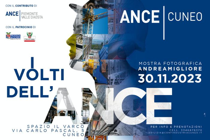 "I Volti dell'Ance": cantieri edili al centro di una mostra fotografica allo spazio Il Varco di Cuneo