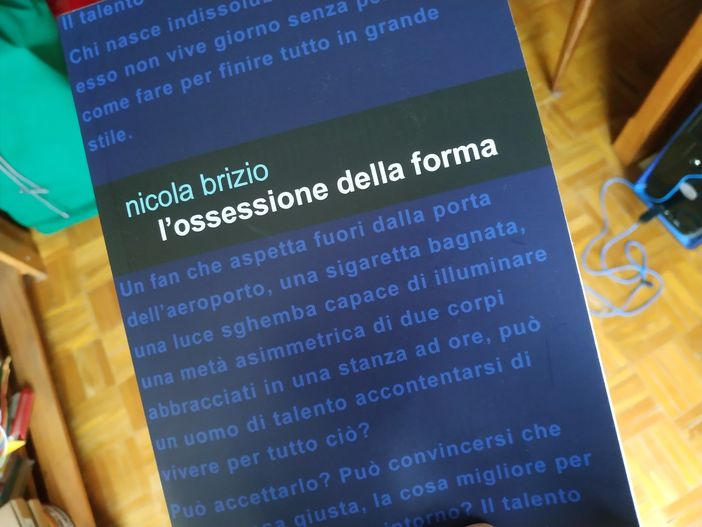 Il libro di Nicola Brizio, "L'ossessione della forma"