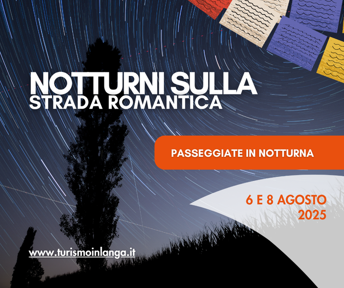Due passeggiate in notturna sulla  “Strada Romantica delle Langhe e del Roero” con animazioni musicali