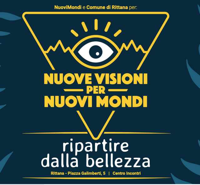 A Rittana, la due giorni "Nuove visioni per nuovi Mondi" A Rittana, la due giorni "Nuove visioni per nuovi Mondi"