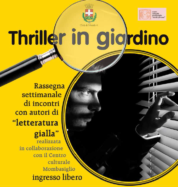 Mondovì: al via "Thriller in giardino" Mondovì: al via "Thriller in giardino"