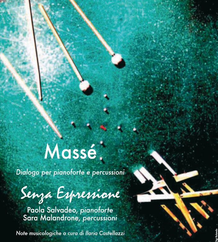 Evento "Senza espressione-Massé" ad Alba: dialogo per pianoforte e percussioni